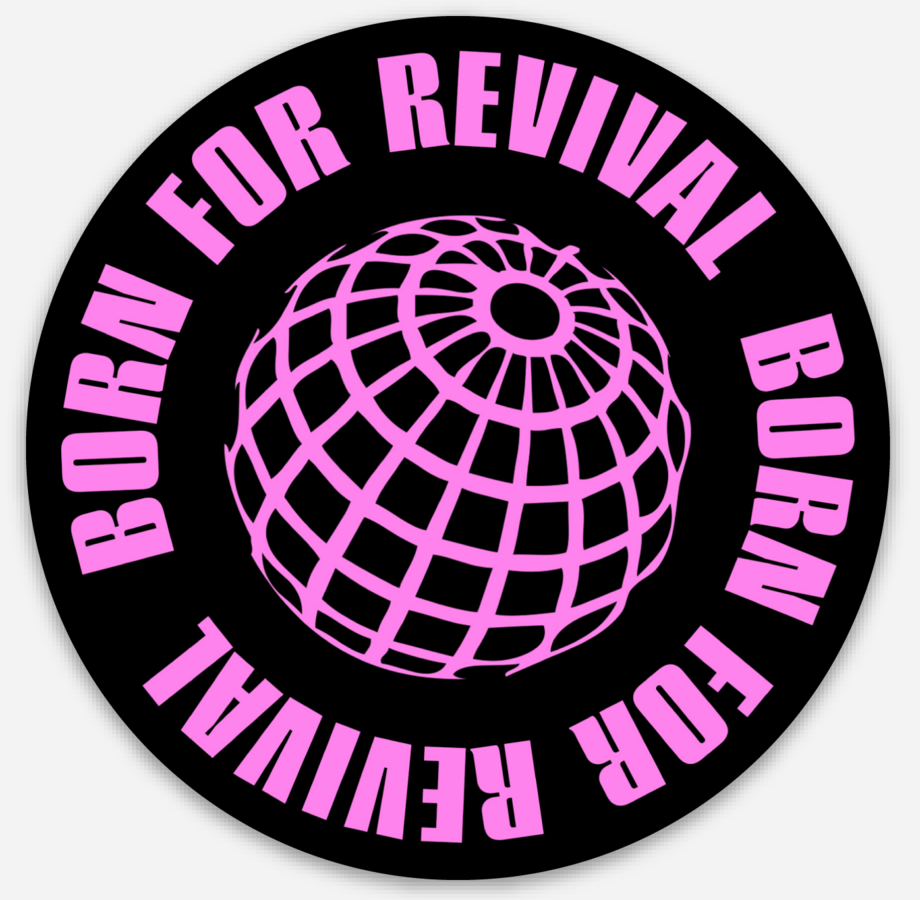 Born for Revival Sticker