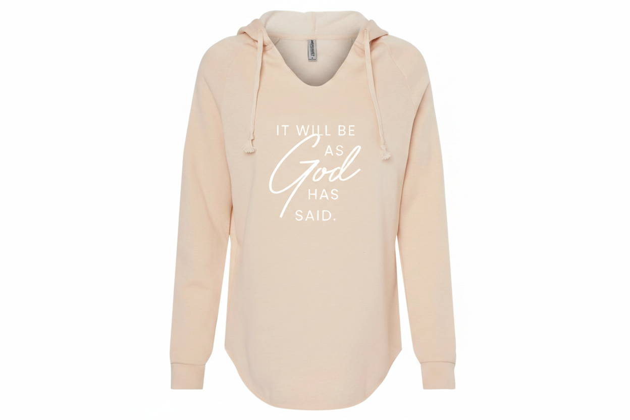 Blush God Has Said Hoodie