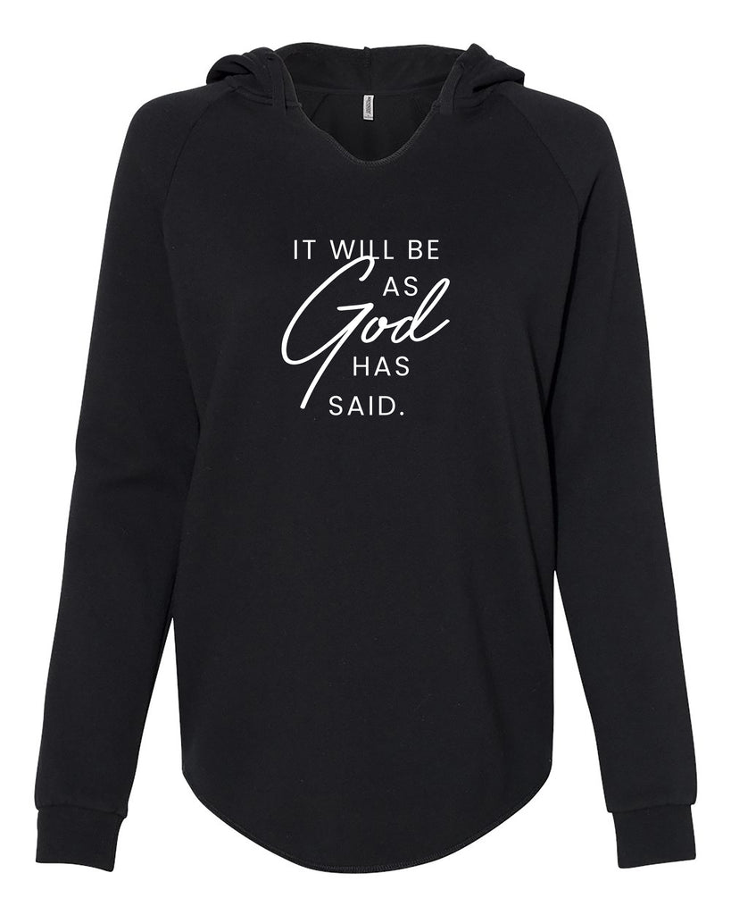 God has Said Hoodies