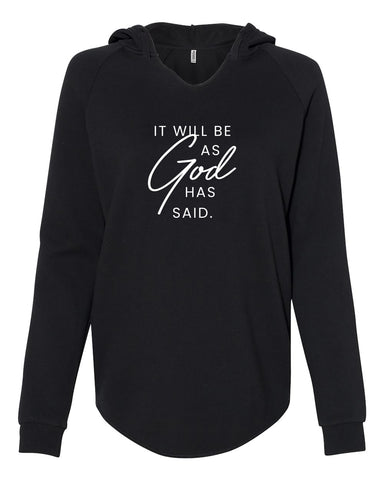 God has Said Hoodies