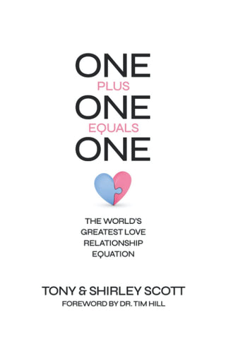 One + One = One by Tony & Shirley Scott
