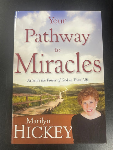 Your Pathway to Miracle by Marilyn Hickey