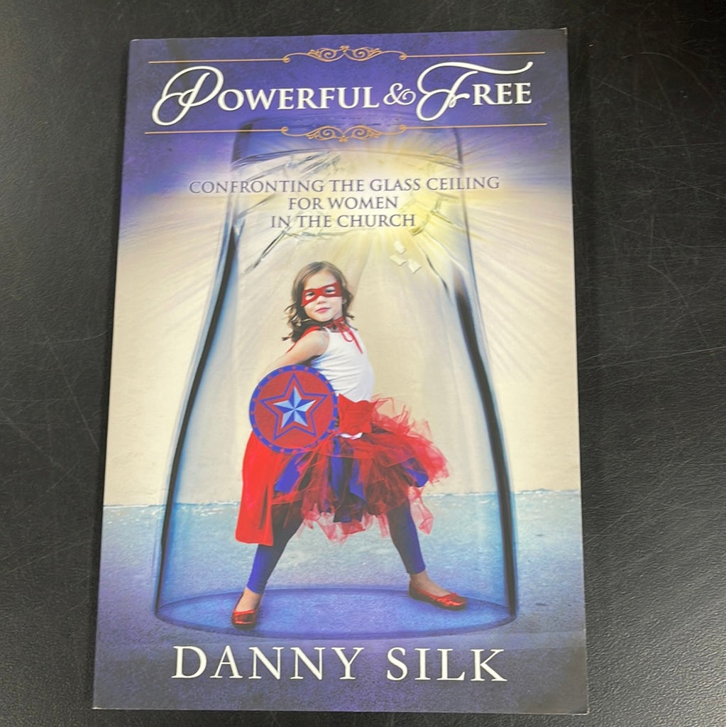 Powerful & Free by Danny Silk