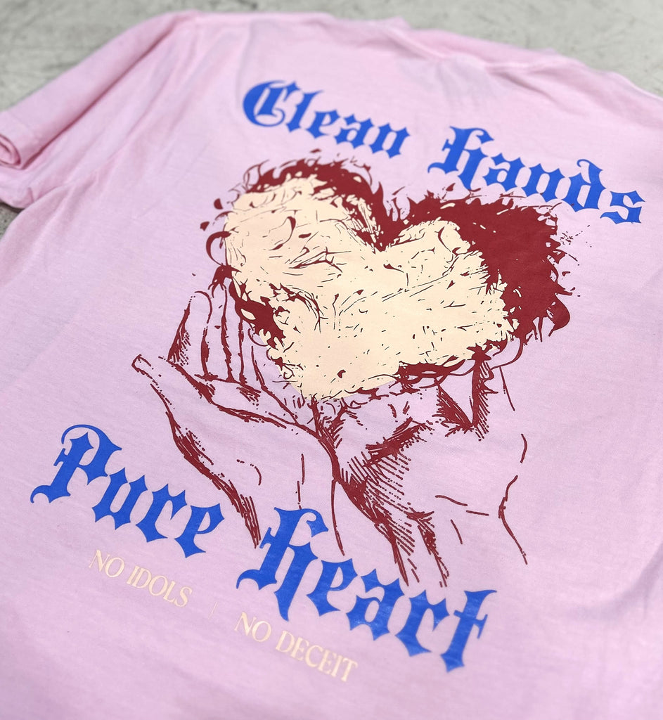 Clean Hands Pure Heart Tee