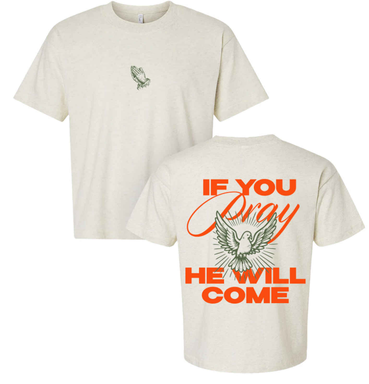 "If You Pray" T-shirt