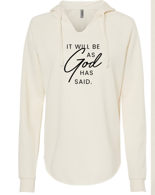 God has Said Hoodies