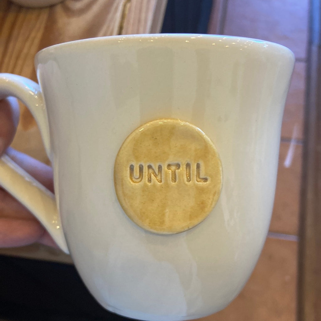Until Mugs